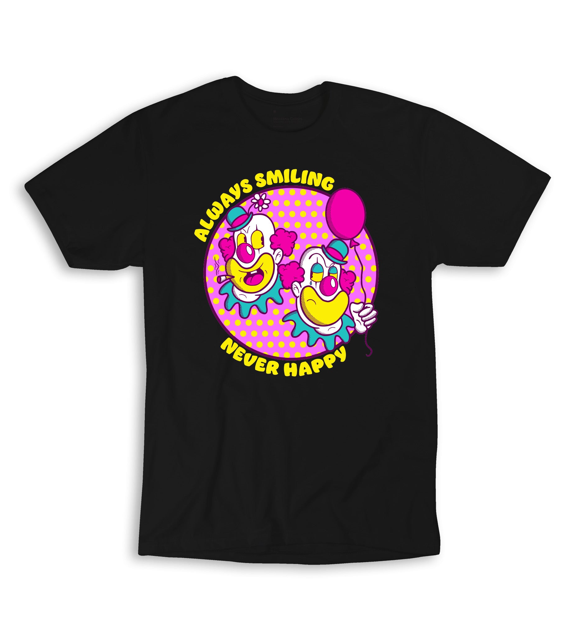 Always Smiling Never Happy T-Shirt - Black