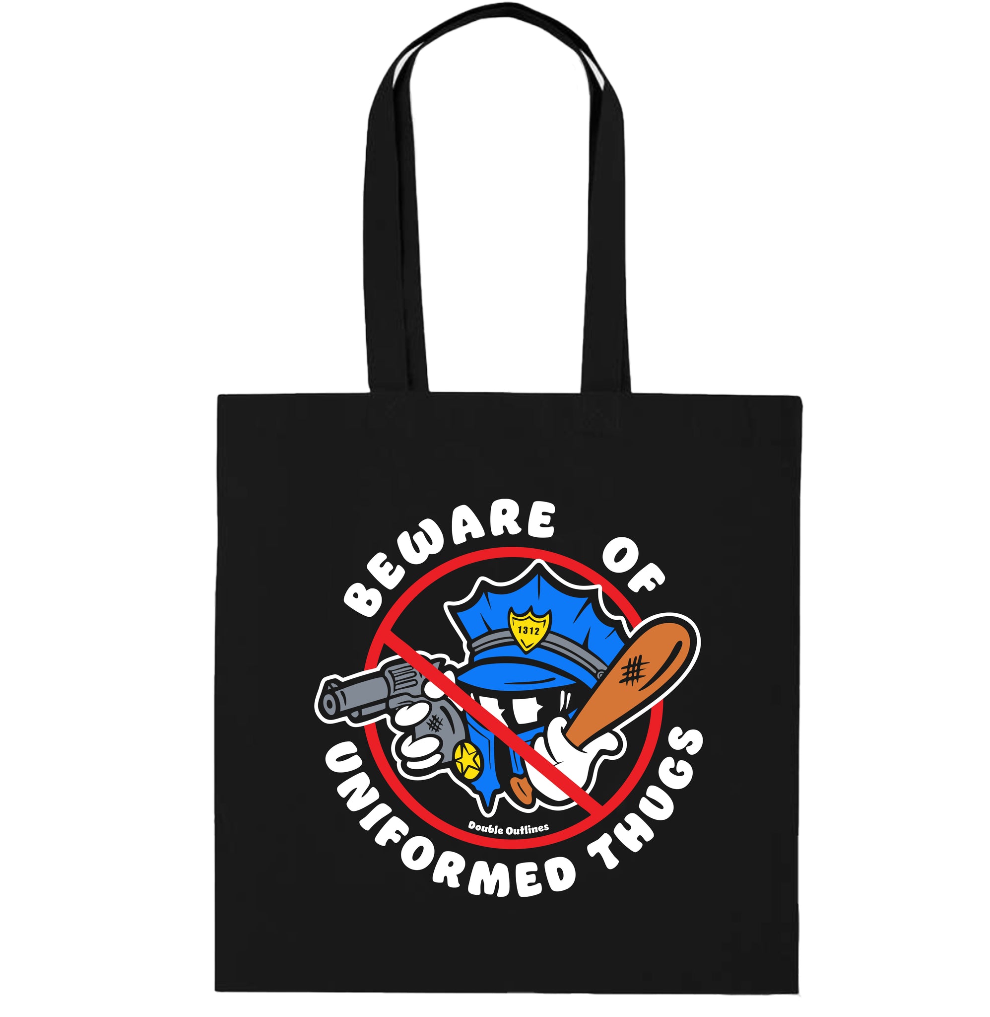 Beware Of Uniformed Thugs Tote Bag