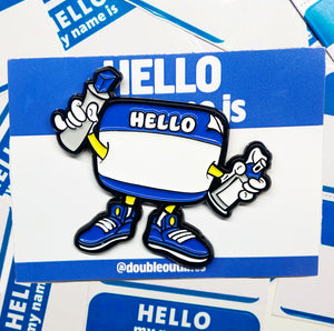 Hello My Name Is... Enamel Pin (Blue)