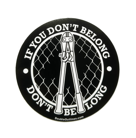 Don't Be Long Sticker