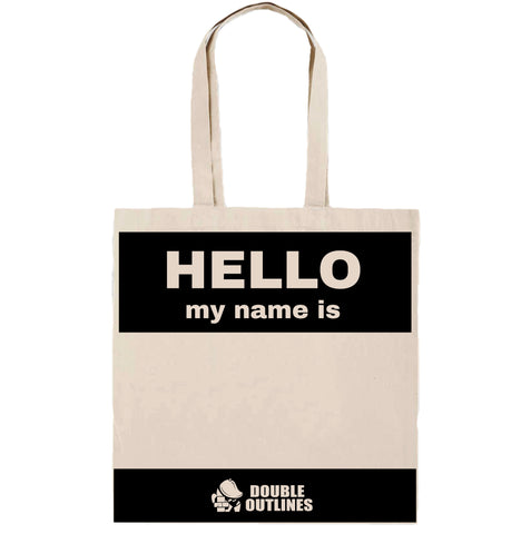 Hello My Name Is... Tote Bag - Black