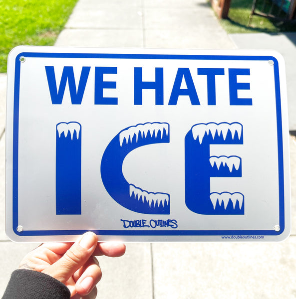 We Hate Ice Street Sign